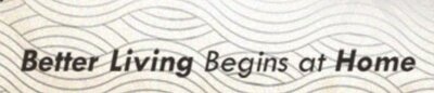 Trademark BETTER LIVING BEGINS AT HOME