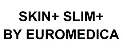 Trademark SKIN+ SLIM+ BY EUROMEDICA