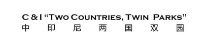 Trademark C & I "TWO COUNTRIES, TWIN PARKS"