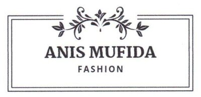 Trademark ANIS MUFIDAH FASHION