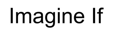 Trademark Imagine If