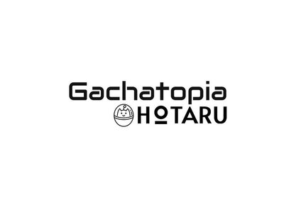 Trademark GACHATOPIA HOTARU