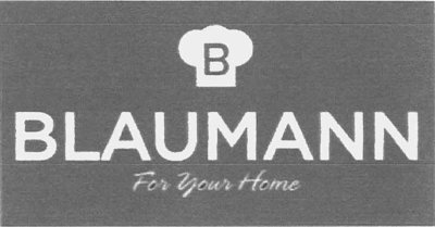 Trademark BLAUMANN For Your Home