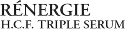 Trademark RÉNERGIE H.C.F. TRIPLE SERUM