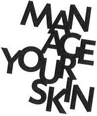 Trademark MANAGE YOUR SKIN