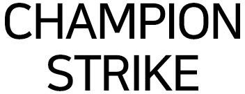 Trademark CHAMPION STRIKE