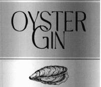 Trademark OYSTER GIN