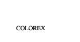 Trademark COLOREX