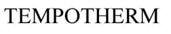 Trademark TEMPOTHERM